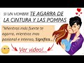 Porque LOS HOMBRES Al Besar AGARRAN la Cintura o Las POMPAS?