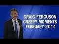 Craig Ferguson - Creepy Moments - February 2014 HQ