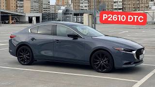 P2610 code in 2019-2026 Mazda 3