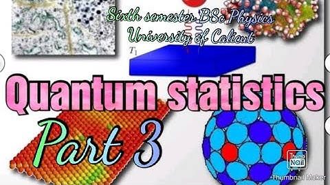 Sixth sem BSc: Thermal&statistical chapter 6 part 3