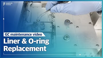 [GC Maintenance] Liner & O-ring Replacement_Capillary Inlet | ChroZen GC