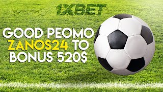 Promo Code 1Xbet . Good Promo Zanos24 To Bonus 520$ . Promo 1Xbet 2023 . Big Bonus For Registration