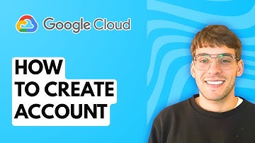 How to Create Account in Google Cloud Platform [2025 Guide]
