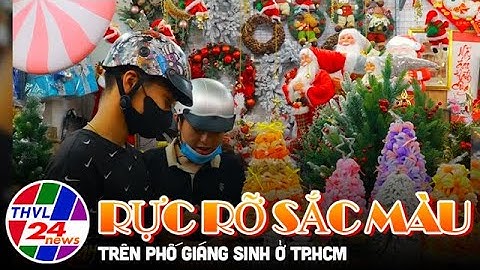Rực rỡ sắc màu trên phố Giáng sinh ở TP.HCM