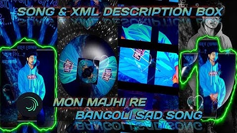 𝑴𝑶𝑵 𝑴𝑨𝑱𝑯𝑰 𝑹𝑬 𝑩𝑨𝑵𝑮𝑶𝑳𝑰 𝑺𝑨𝑫 𝑺𝑶𝑵𝑮 // 𝑿𝑴𝑳 𝑭𝑰𝑳𝑬 𝑽𝑰𝑫𝑬𝑶 𝑬𝑫𝑰𝑻 𝑩𝒀 // 𝑺𝑼𝑩𝑯𝑨 𝑪𝑹𝑬𝑨𝑻𝑰𝑶𝑵 // #alightmotion #songxml