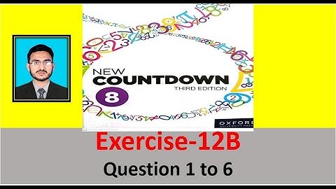Class 8 Math Exercise 12B Question 1 to 6 || New countdown third edition class 8 Exercise 12B
