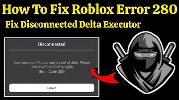 How to Fix Roblox Error 280 | Delta Executor v665 Update Solution