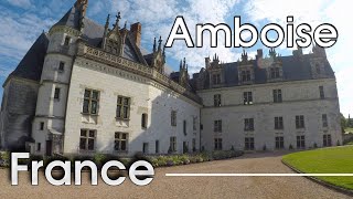 Chateaux De La Loire Amboise France Loire Valley  4K