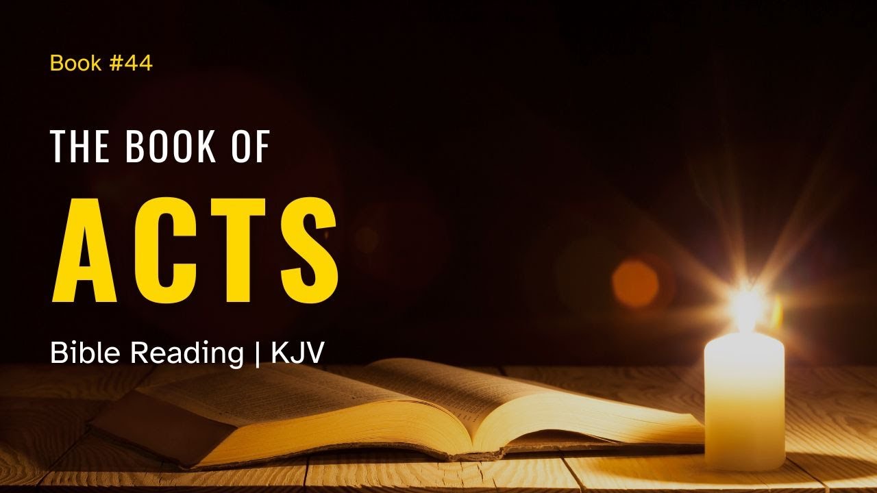 The Book of Acts | KJV Audio Bible Reading - YouTube