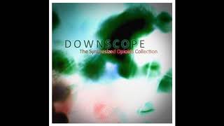 Downscope - Routine of Administration