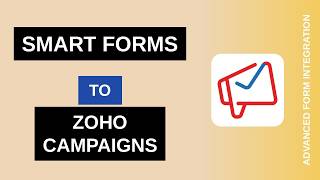 Smart Forms to Zoho Campaigns Integration Tutorial | AFI