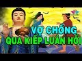 Đêm khuya nghe truyện NHÂN QUẢ hay nhất - Duyên Nợ VỢ CHỒNG Qua Kiếp Luân Hồi Là Có Thật