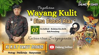 LIVE Wayang Kulit 🔴 KI K.R.T. YAKUT JEDHER -LAKON BIMA BABAD ALAS