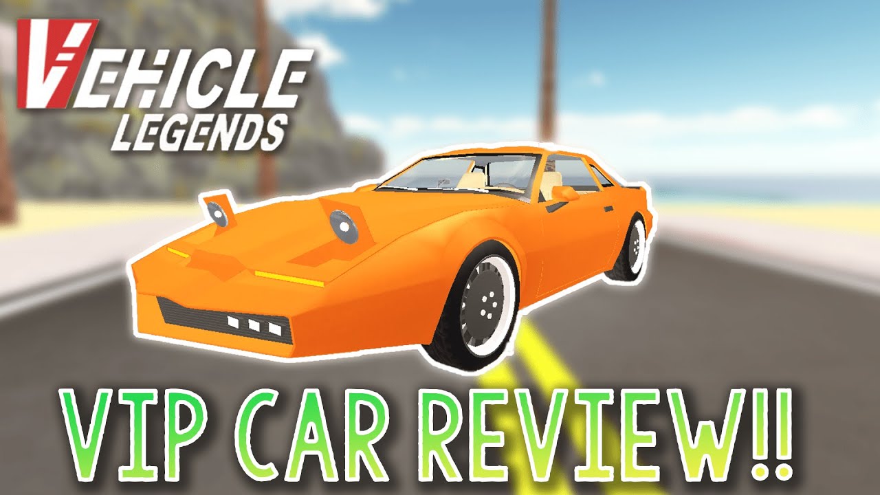 VIP CAR REVIEW!! (Vehicle Legends Roblox) YouTube