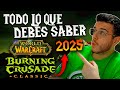 ¿ES BUEN MOMENTO PARA PREPARARSE PARA TBC?💥CÓMO JUGAR WOW TBC CLASSIC EN 2025 | MUCHAMIEL