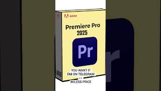 Adobe Premiere Pro 2025 Software - telegram -Venture4u #adobe #ytshorts