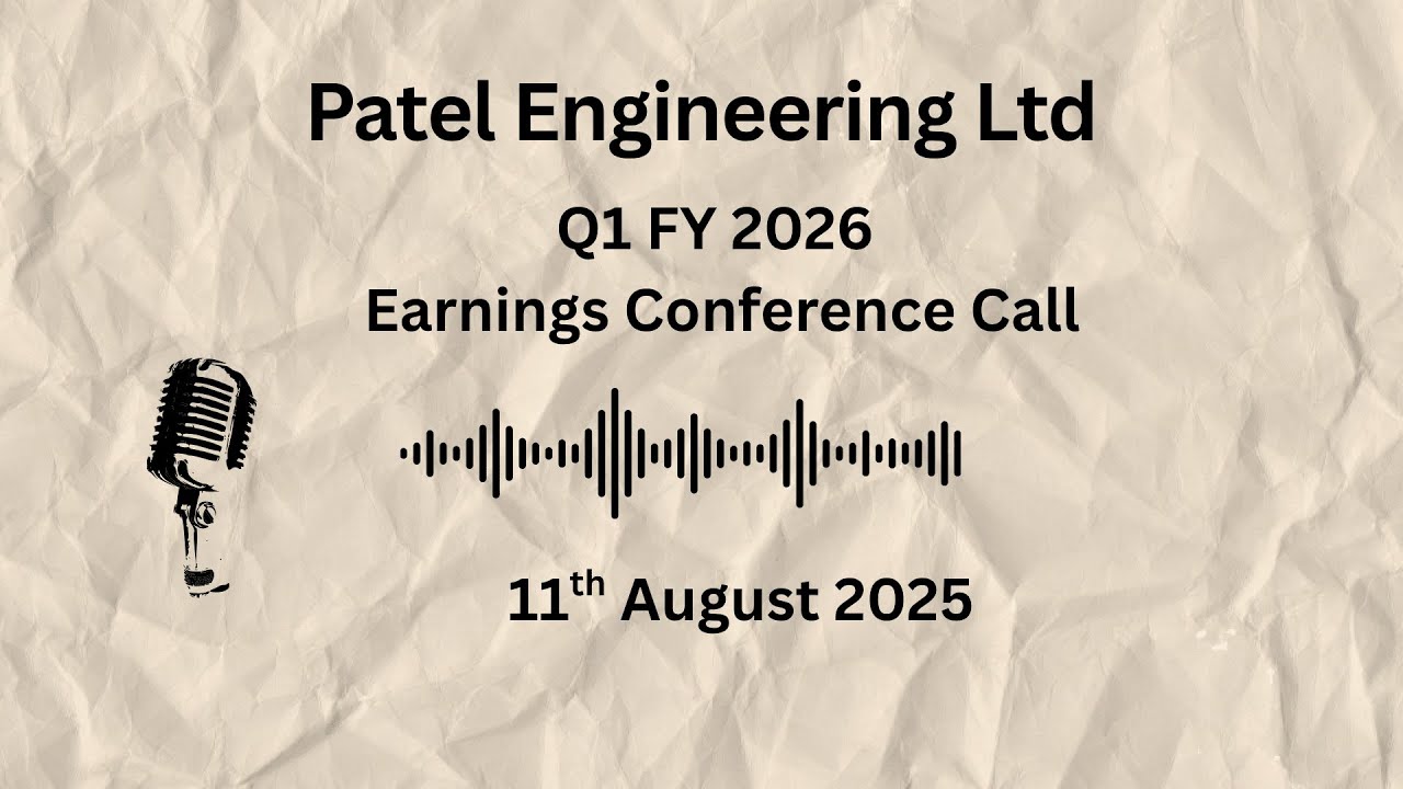 Patel Engineering Ltd Q1 FY 2026 Earnings Conference Call