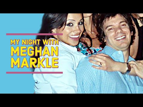 My night with Meghan Markle (a true story!)