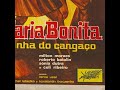 MARIA BONITA RAINHA DO CANGA&Ccedil;O