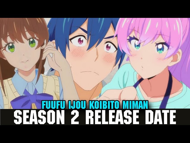 FUUFU IJOU KOIBITO MIMAN 2 TEMPORADA DATA DE LANÇAMENTO? Anime FUUFU IJOU  season 2 release date? 