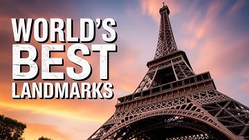 Most Famous Landmarks Around the World | Iconic Travel Destinations 2025