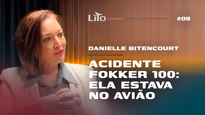 Acidente Fokker 100: ELA ESTAVA no AVIÃO - Ex-comissária Dani Bitencourt | Lito Louge EP. 09 - T1
