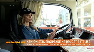 Kamionistja shqiptare në rrugët e Italisë: Bianka Dervishi drejton kamionin që prej moshës 19 vjeçe