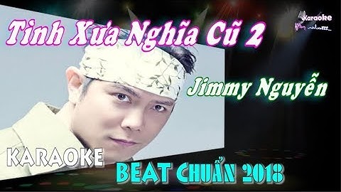 Tình Xưa Nghĩa Cũ 2 - Karaoke minhvu822 || Beat Chuẩn 2018 (Cực hay) 🎤