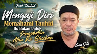 TAUHID BUKAN UTK PENGOBATAN ATAU KEGHOIBAN