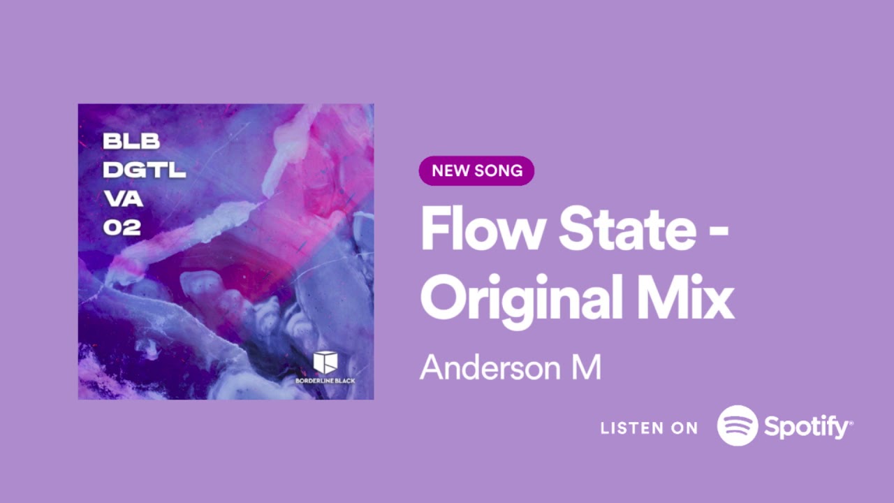 Anderson M - Flow State auf YouTube ansehen Anderson M - Flow State auf YouTube ansehen