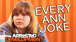 Every Ann Joke (Part 1) - Arrested Development