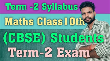 Term-2 Maths Syllabus|class10th|CBSE students|term-2 Exam#cbse #class10 #class12 #term2 #syllabus