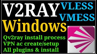 V2ray PC proxy VLESS VMESS Qv2ray install on windows PC SNI & VLESS VMESS Account Setup & plugins screenshot 1