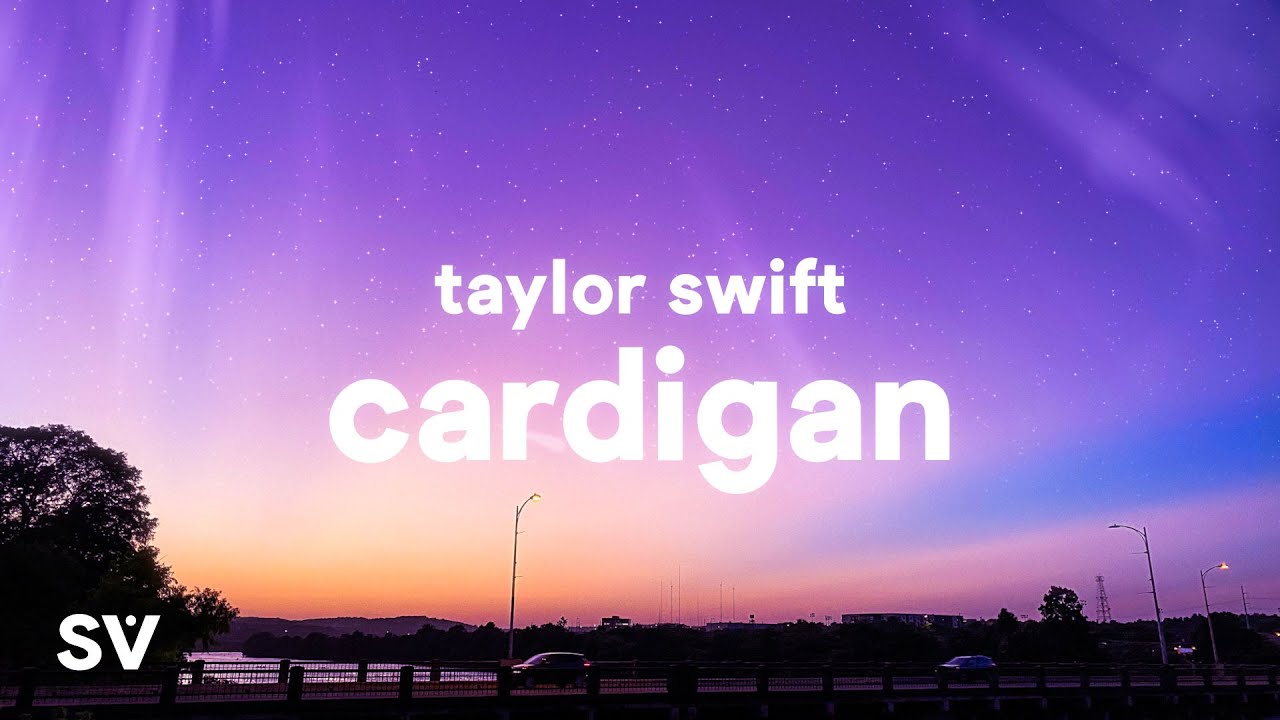 Taylor Swift - cardigan (Lyrics)