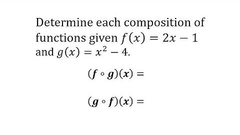 Determine f(g(x)) and g(f(x)) with Linear and Quadratic Functions