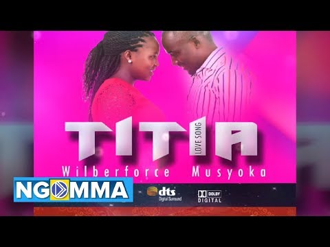 titia-by-wilberforce-musyoka-(official-audio)