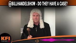 @BillHandelShow - Do They Have a Case?