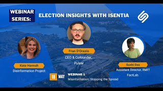 Election Insights with Isentia - Misinformation: Stopping the Spread