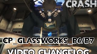 TF2 Custom Map Changelog - cp_glassworks_b6/ b7