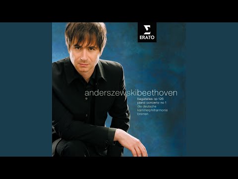 Putar Beethoven: 6 Bagatelles, Op. 126: No. 1 in G Major, Andante con moto - Piotr Anderszewski