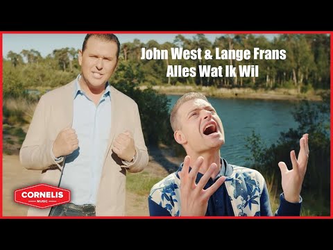 John West en Lange Frans - Alles Wat Ik Wil (officiële video)