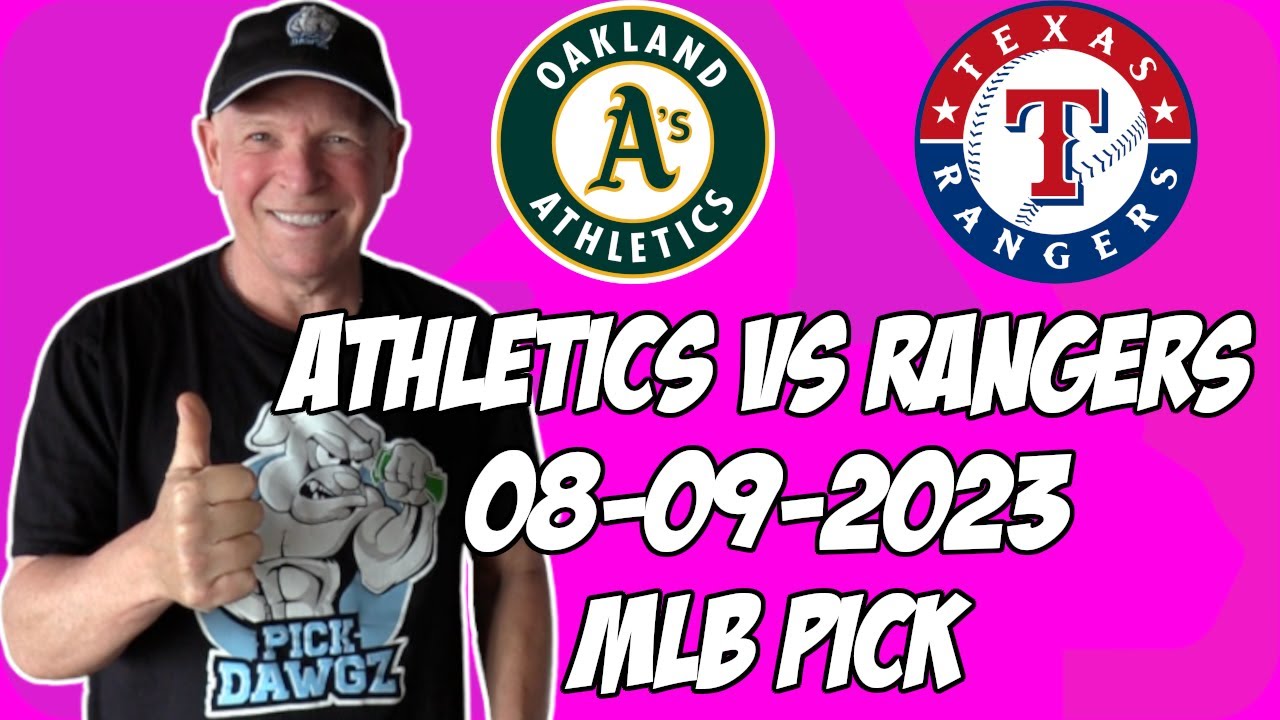 Oakland A's vs Texas Rangers 8/9/23 MLB Free Pick | MLB Betting Tips