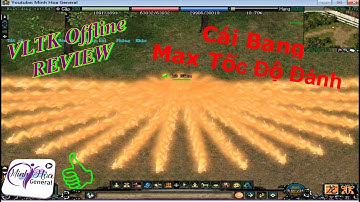 [VLTK Offline] Tạo Acc Cái Bang Max Tốc Độ Đánh & Chưởng Cực Mạnh