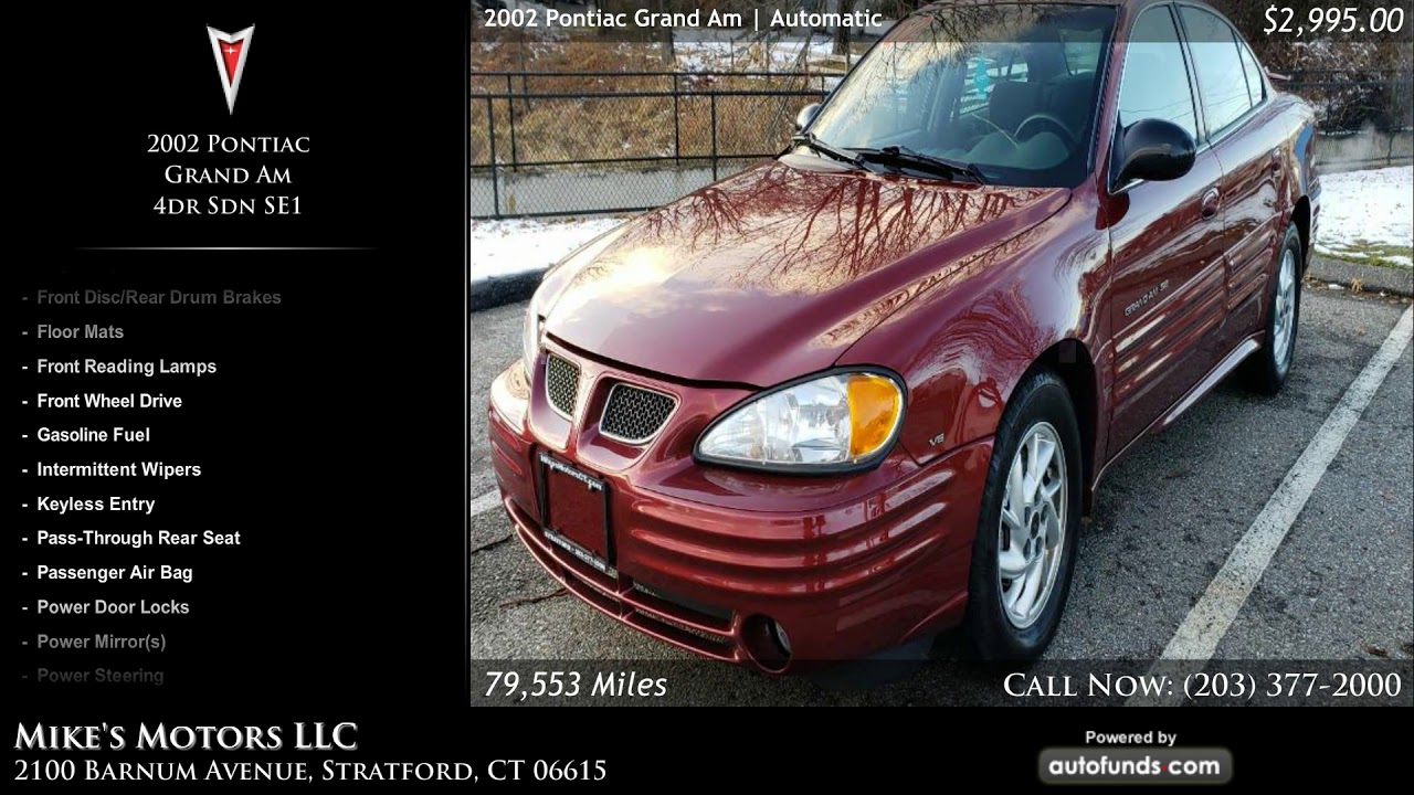 Used 2002 Pontiac Grand Am Mike's Motors LLC, Stratford, CT YouTube
