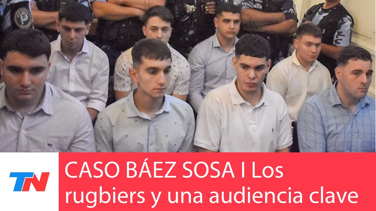 CASO BÁEZ SOSA I Los rugbiers se enfrentan a una audiencia clave. - YouTube
