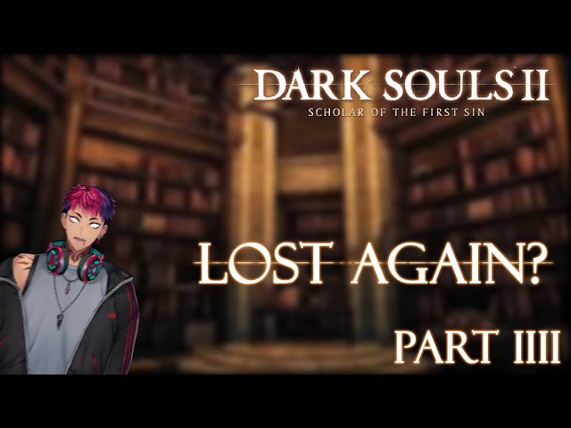 (Dark Souls 2) Thus I Forgot?【NIJISANJI ID】のサムネイル