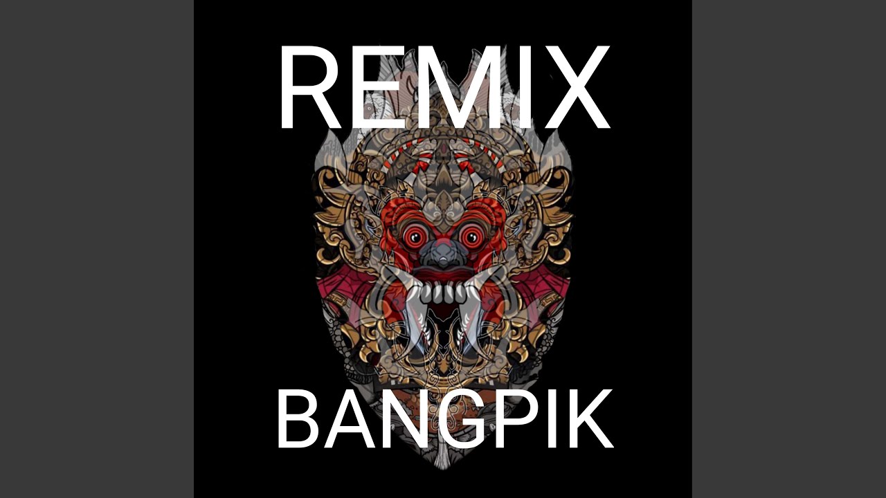 BangPik (Remix)