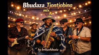 Bhudaza_Tjontjobina mix by brihzohbeatz