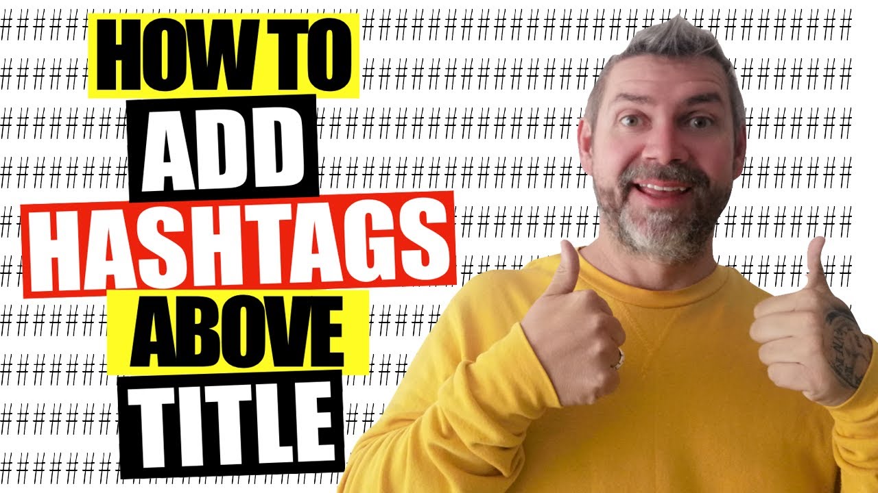 HOW TO | ADD HASHTAGS ABOVE TITLE BAR ON YOUTUBE VIDEOS - YouTube