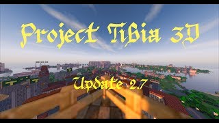 Project Tibia 3D update 2.7